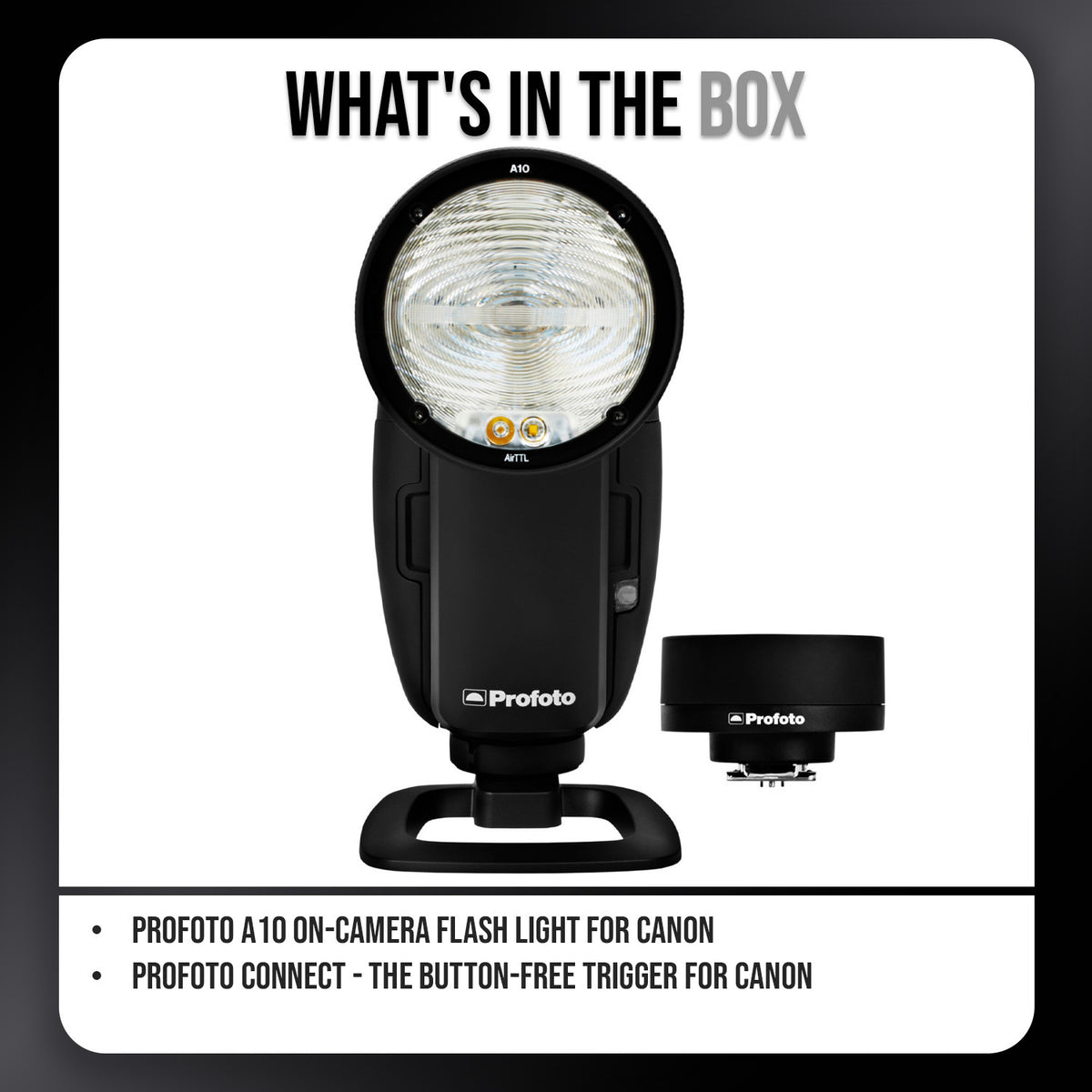 Profoto A10 On-Camera Flash Light for Canon with Connect-Button-Free Trigger for Canon Bundle