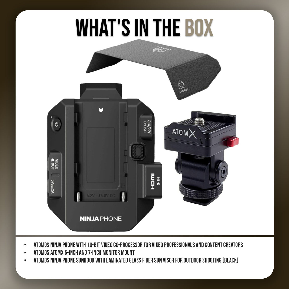 Atomos Ninja Phone for Video Professionals with 5-Inch and 7-Inch Monitor Mount and Sunhood Bundle